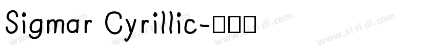 Sigmar Cyrillic字体转换